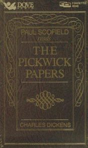 book cover of Paul Scofield reads The Pickwick papers by Charles Dickens