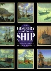 book cover of The history of the ship by Richard Woodman