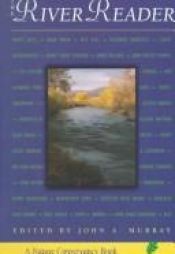 book cover of The River Reader (The Nature Conservancy Readers) by John Murray