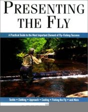 book cover of Presenting the fly by Lefty Kreh