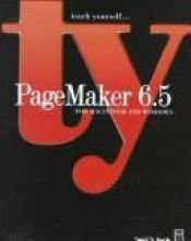 book cover of Teach yourself--PageMaker 6.5 for Macintosh and Windows by David D. Busch