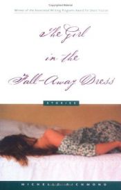 book cover of The girl in the fall-away dress by Michelle Richmond