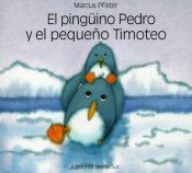 book cover of Pinguino Pedro y el pequeno Tim by Marcus Pfister