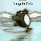 book cover of Penguin Pete by Marcus Pfister