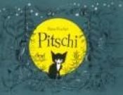 book cover of Pitschi: Das Kätzchen, das immer etwas anderes wollte by Hans Fischer
