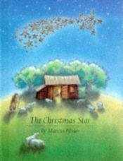 book cover of The Christmas Star by Marcus Pfister
