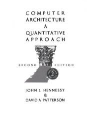 book cover of Computer Architecture: A Quantitative Approach by John L. Hennessy