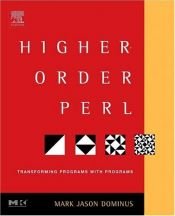 book cover of Higher-Order Perl by Mark Jason Dominus