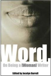 book cover of Word.: On Being a [Woman] Writer (On Writing Herself) by Jocelyn Burrell