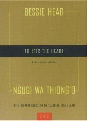 book cover of To stir the heart by Bessie Head