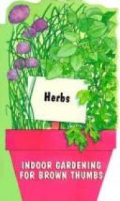 book cover of Herbs (Indoor Gardening for Brown Thumbs) by Gary M. Spahl