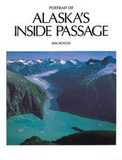 book cover of Portrait of Alaskas Inside Passage by Kim Heacox