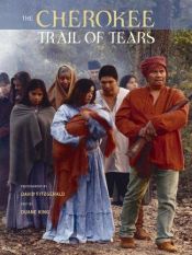 book cover of The Cherokee Trail of Tears by David Fitzgerald