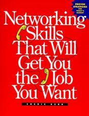 book cover of Networking Skills That Will Get You the Job You Want by Cherie Kerr
