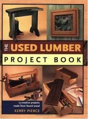 book cover of The Used Lumber Project Book by Kerry Pierce