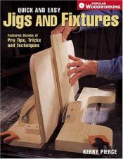 book cover of Quick and easy jigs and fixtures by Kerry Pierce
