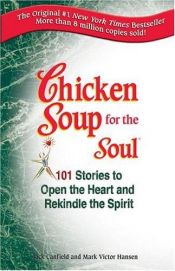 book cover of Chicken Soup for the Soul by Jack Canfield|Mark Victor Hansen
