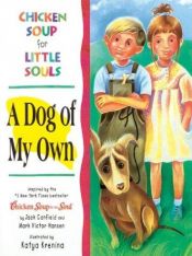 book cover of A Dog of My Own by Jack Canfield
