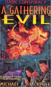 book cover of A gathering evil by Michael A. Stackpole