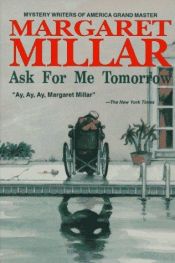 book cover of Ask for me tomorrow by Margaret Millar