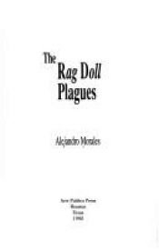 book cover of The Rag Doll Plagues by Alejandro Morales