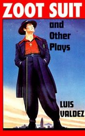 book cover of Zoot Suit and Other Plays by Luis Valdez