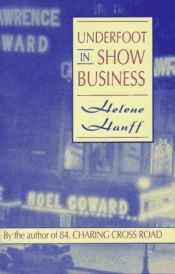 book cover of Underfoot in show business by Helene Hanff