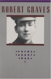 book cover of Poems about war by Robert von Ranke Graves