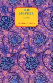 book cover of The mother by Pearl S. Buck
