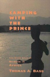 book cover of Camping With the Prince by Thomas Bass