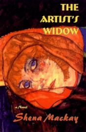 book cover of The Artist's Widow by Shena Mackay