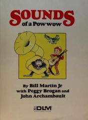 book cover of Sounds of a Powwow, Grade 2 Teacher's.Ed. by Bill Martin, Jr.