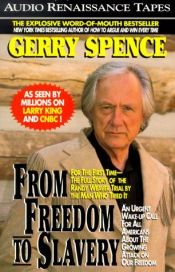 book cover of From Freedom to Slavery: The Rebirth of Tyranny in America by Gerry Spence