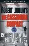 Robert Ludlum's the Cassandra Compact (A Covert-one Novel)
