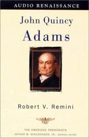 book cover of John Quincy Adams by Robert V. Remini