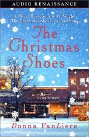 book cover of The Christmas Shoes by Donna VanLiere