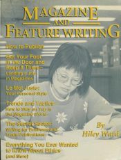 book cover of Magazine and Feature Writing by Hiley H. Ward