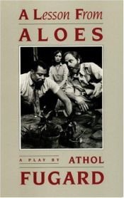 book cover of A Lesson from Aloes by Athol Fugard