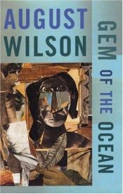 book cover of Gem of the Ocean by August Wilson