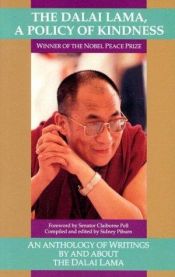 book cover of The Dalai Lama A Policy Of Kindness by Далай Лама