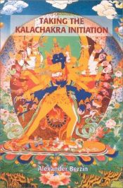 book cover of Taking the Kalachakra Initiation by Alexander Berzin
