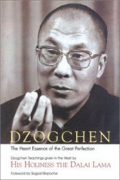 book cover of Dzogchen : The Heart Essence of the Great Perfection by Dalai Lama