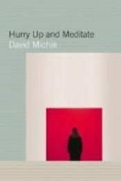 book cover of Hurry Up and Meditate: Your Starter Kit for Inner Peace and Better Health by David Michie