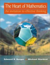 book cover of The Heart of Mathematics: An Invitation to Effective Thinking by Edward Burger