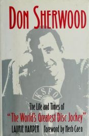 book cover of Don Sherwood: The Life and Times of The World's Greatest Disc Jockey by Prima