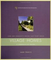 book cover of Village Homes: A Community By Design by Mark Francis
