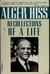 book cover of Recollections of a life by Alger Hiss