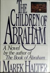 book cover of The children of Abraham by Marek Halter