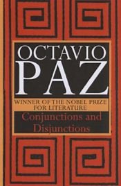 book cover of Conjunciones y disyunciones (Biblioteca Breve) by Octavio Paz