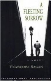 book cover of A Fleeting Sorrow by Françoise Sagan